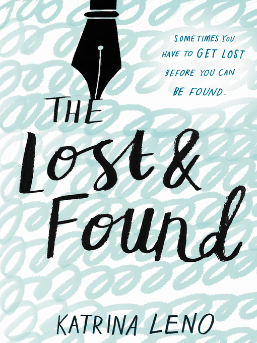 Title details for The Lost & Found by Katrina Leno - Available